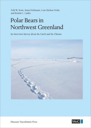 Книга Polar Bears in Northwest Greenland Kristin L. Laidre