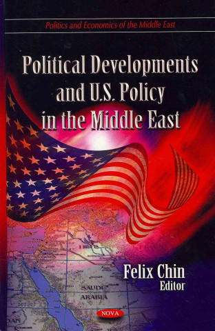 Könyv Political Developments & U.S. Policy in the Middle East 