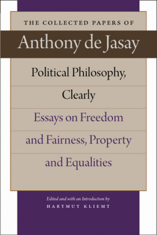Könyv Political Philosophy, Clearly Anthony De Jasay