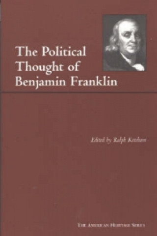 Könyv Political Thought of Benjamin Franklin Ralph L. Ketcham