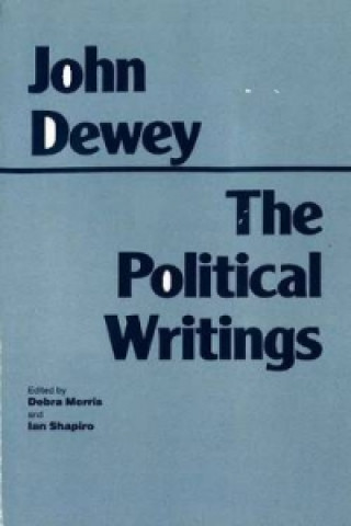 Könyv Dewey: The Political Writings Ian M. Shapiro