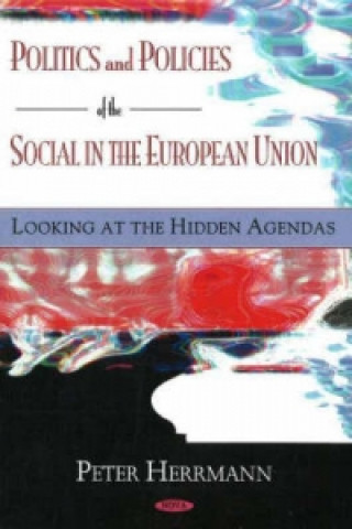 Kniha Politics & Policies of the Social in the European Union Peter Herrmann