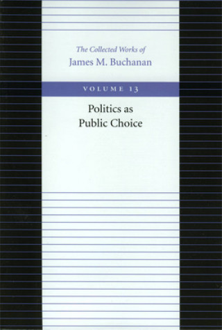 Carte Politics as Public Choice James M. Buchanan