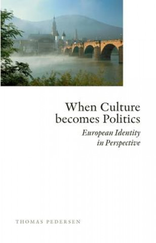 Könyv When Culture Becomes Politics Thomas Petersen