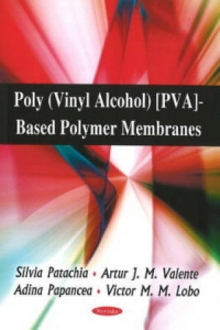 Książka Poly (Vinyl Alcohol) [PVA]-Based Polymer Membranes Victor M.M. Lobo