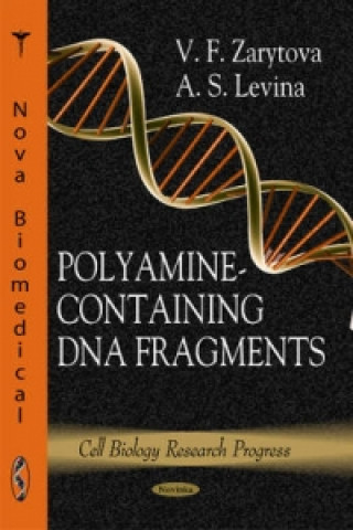 Книга Polyamine-Containing DNA Fragments A. S. Levina