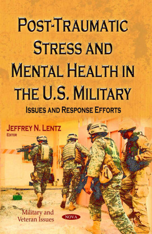 Książka Post-Traumatic Stress & Mental Health in the U.S. Military 