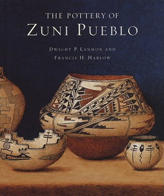 Carte Pottery of Zuni Pueblo Dwight P. Lanmon