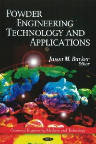 Livro Powder Engineering, Technology & Applications Jason M Barker