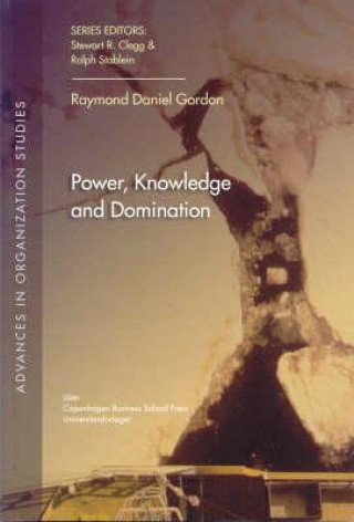 Kniha Power, Knowledge & Domination Raymond Daniel Gorden