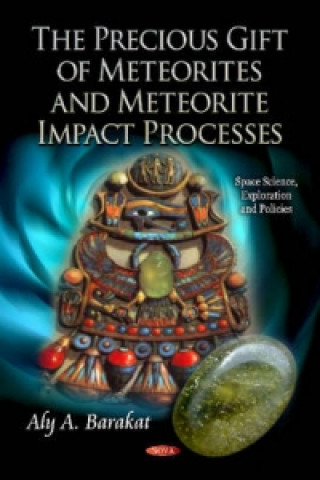 Carte Precious Gift of Meteorites & Meteorite Impact Processes Aly A. Barakat