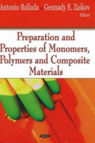 Kniha Preparation & Properties of Monomers, Polymers & Composite Materials 