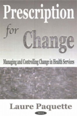 Livre Prescription for Change Laure Paquette