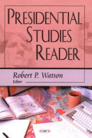 Buch Presidential Studies Reader Robert P Watson