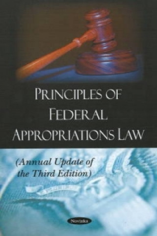 Kniha Principles of Federal Appropriations Law Government Accountability Office