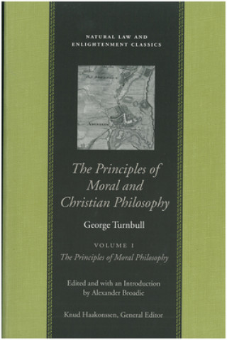 Carte Principles of Moral & Christian Philosophy, in 2 Volumes George Turnbull