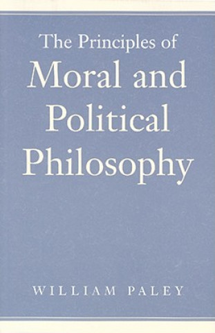 Kniha Principles of Moral & Political Philosophy William Paley
