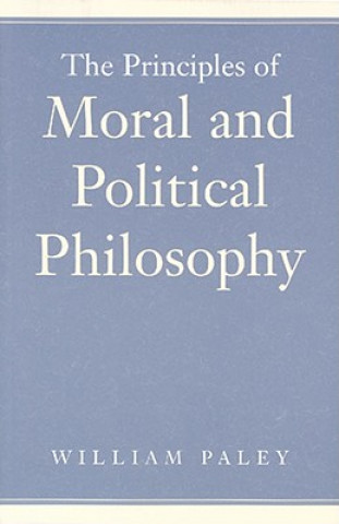 Książka Principles of Moral & Political Philosophy William Paley