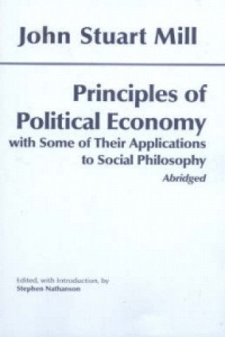 Carte Principles of Political Economy: With Some of Their Applications to Social Philosophy John Stuart Mill