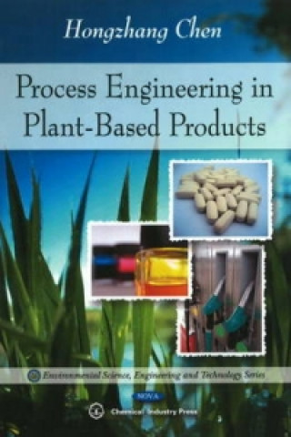 Libro Process Engineering in Plant-Based Products Hongzhang Chen