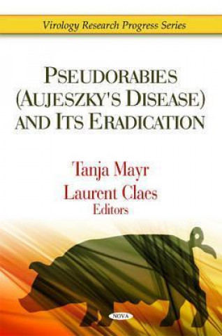 Книга Pseudorabies (Aujeszky's Disease) & Its Eradication 