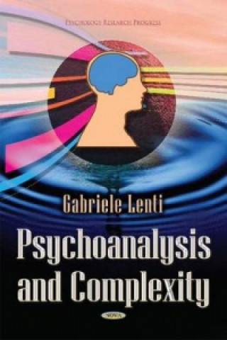 Knjiga Psychoanalysis and Complexity Gabriele Lenti