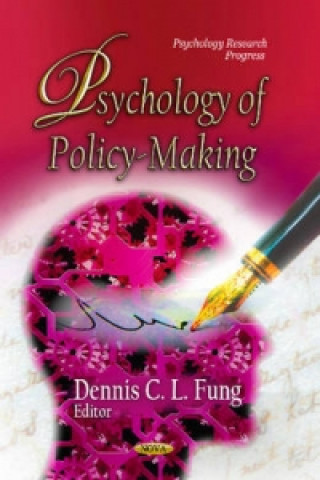 Knjiga Psychology of Policy-Making Dennis C L Fung