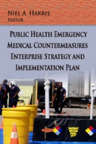 Book Public Health Emergency Medical Countermeasures Enterprise Strategy & Implementation Plan 