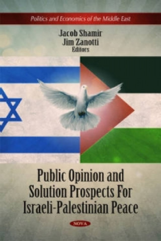 Kniha Public Opinion & Solution Prospects For Israeli-Palestinian Peace 