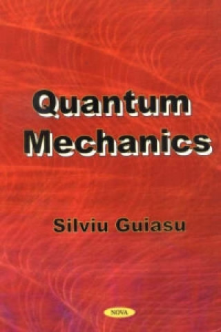 Knjiga Quantum Mechanics Silviu Guiasu