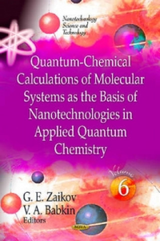 Knjiga Quantum-Chemical Calculations of Molecular Systems as the Basis of Nanotechnologies in Applied Quantum Chemistry 