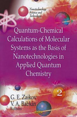 Livre Quantum-Chemical Calculations of Molecular System as the Basis of Nanotechnologies in Applied Quantum Chemistry 