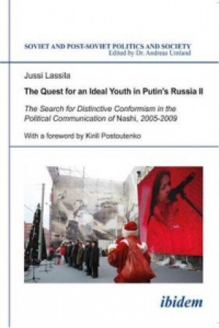 Knjiga Quest for an Ideal Youth in Putin's Russia II Jussi Lassila