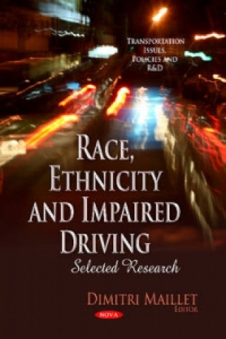 Kniha Race, Ethnicity & Impaired Driving Dimitri Maillet