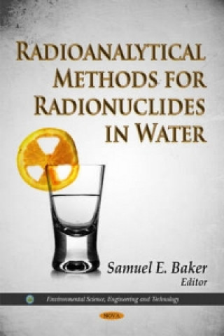 Книга Radioanalytical Methods for Radionuclides in Water 