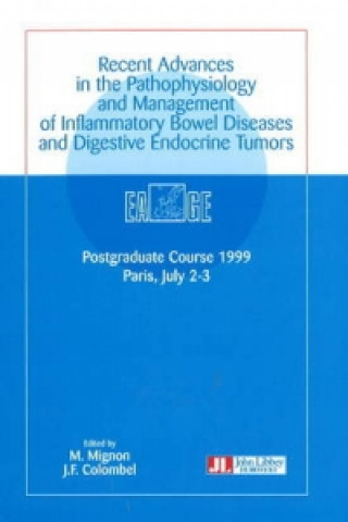 Book Recent Advances in the Pathophysiology & Management of Inflammatory Bowel Diseases & Digestive Endocrine Tumors 