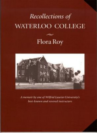 Книга Recollections of Waterloo College Flora Roy