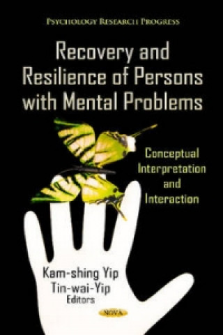Kniha Recovery & Resilience of Persons with Mental Problems 