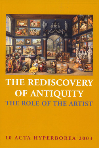 Książka Rediscovery of Antiquity - The Role of the Artist Annette Rathje
