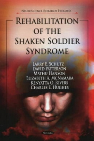 Kniha Rehabilitation of the Shaken Soldier Syndrome Charles E. Hughes