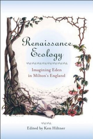 Könyv Renaissance Ecology Ken Hiltner