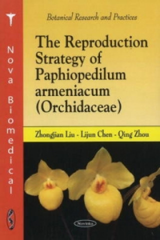 Kniha Reproduction Strategy of Paphiopedilum Armeniacum (Orchidacae) Qing Zhou