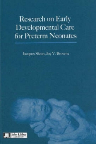 Book Research on Early Developmental Care for Preterm Neonates Joy V. Browne