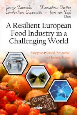 Книга Resilient European Food Industry in a Challenging World Gert van Dijk