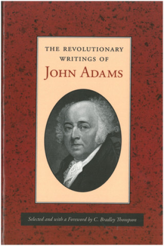 Könyv Revolutionary Writings of John Adams John Adams