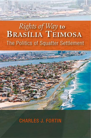 Carte Rights of Way to Brasilia Teimosa Charles J. Fortin