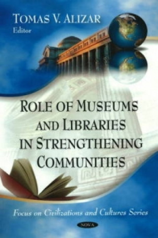 Book Role of Museums & Libraries in Strengthening Communities Tomas V. Alizar