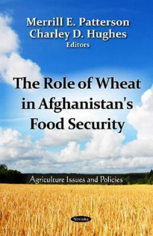 Könyv Role of Wheat in Afghanistan's Food Security 