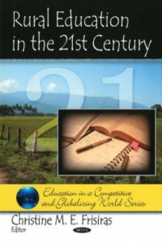 Kniha Rural Education in the 21st Century Christine M.E. Frisiras