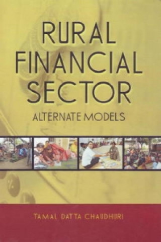 Könyv Rural Financial Sector Tamal Datta Chaudhuri